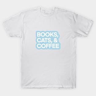 Books, Cats, and Coffee T-Shirt